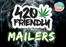Load image into Gallery viewer, 420 Friendly Mailer
